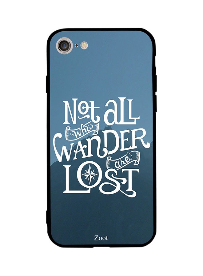 Zoot Thermoplastic Polyurethane Protective Case Cover For Apple iPhone 8 Not All Those Who Wander Are Lost