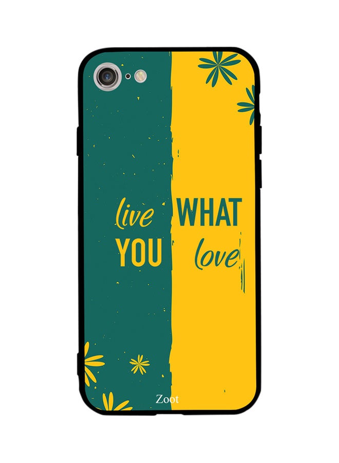 Zoot Thermoplastic Polyurethane Skin Case Cover -for Apple iPhone 7 Live What You Love Live What You Love