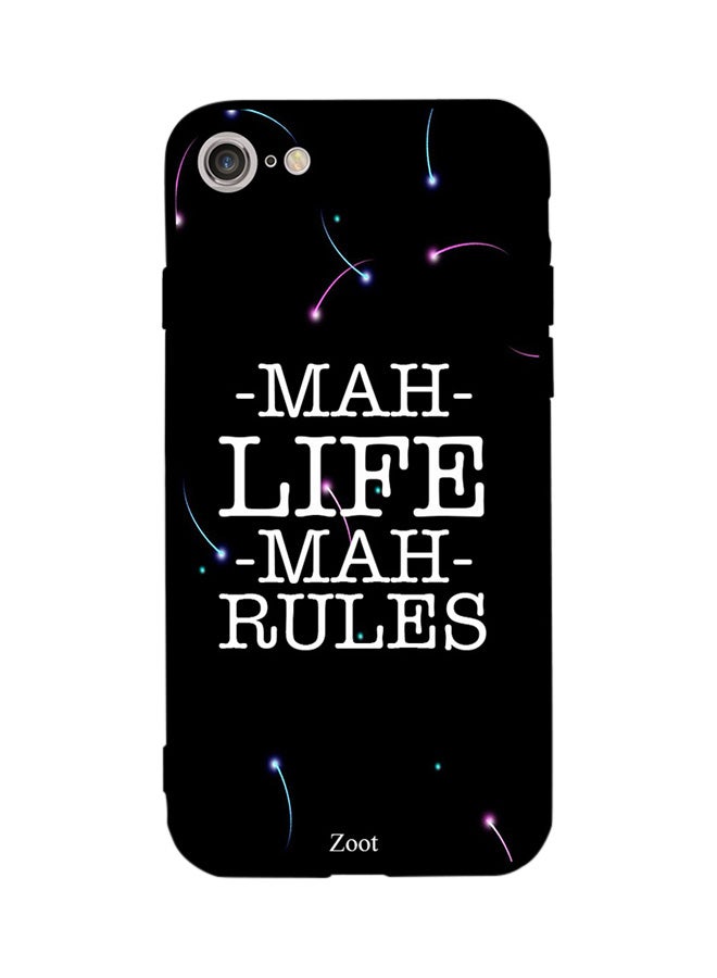 Zoot Thermoplastic Polyurethane Skin Case Cover -for Apple iPhone 7 Mah Life Mah Rules Mah Life Mah Rules