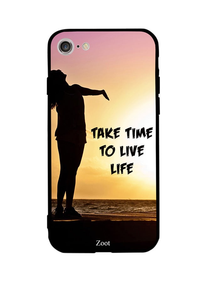 Zoot Thermoplastic Polyurethane Skin Case Cover -for Apple iPhone 7 Take Time To Live Life Take Time To Live Life