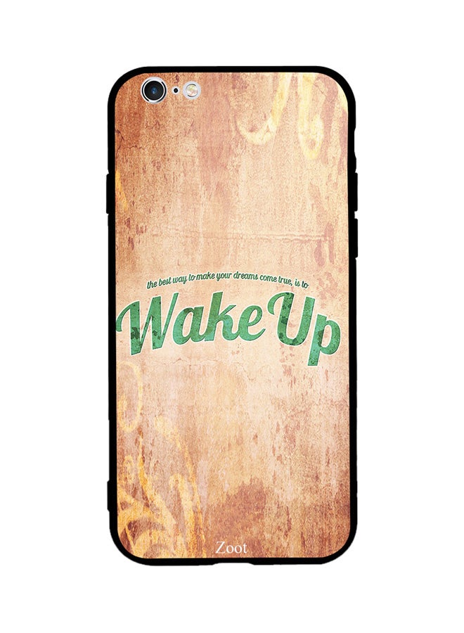 Zoot Thermoplastic Polyurethane Protective Case Cover For Apple iPhone 6 Plus The Best Way For Dream To Come True Is Wake Up