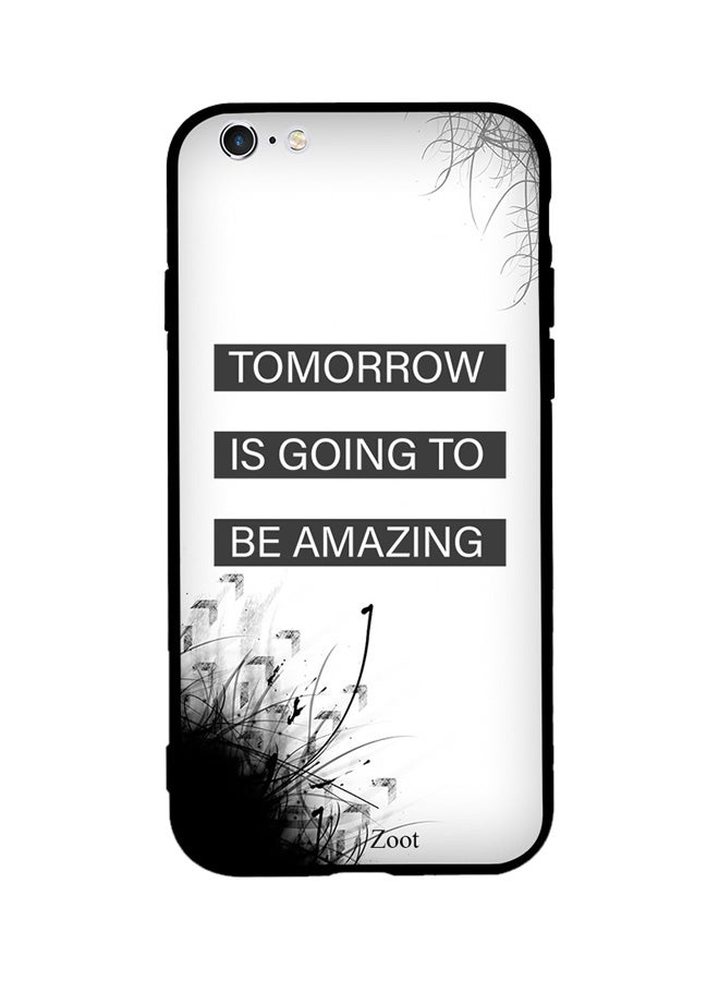 Zoot Thermoplastic Polyurethane Protective Case Cover For Apple iPhone 6 Plus Tomorrow Is Going To Be Amazing