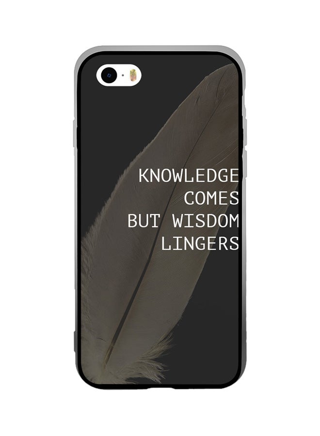 Zoot Thermoplastic Polyurethane Protective Case Cover For Apple iPhone SE Knowledge Come But Wisdom Lingers