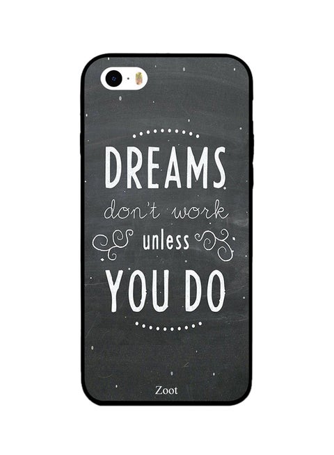 Thermoplastic Polyurethane Protective Case Cover For Apple iPhone 5 Dreams Don't Work Unless You Do
