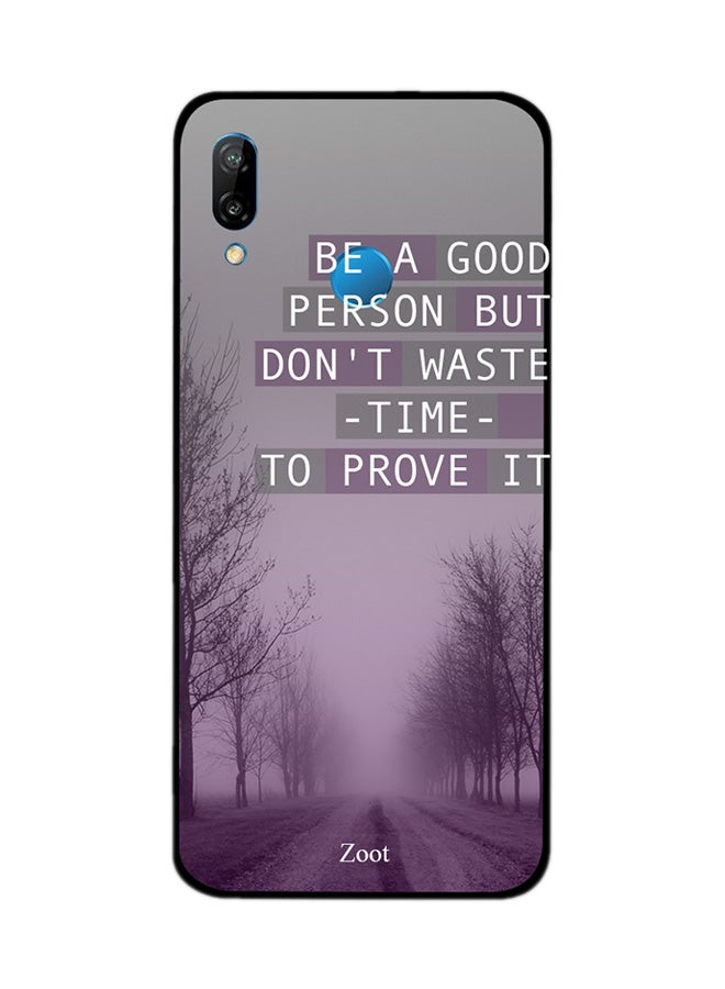 Thermoplastic Polyurethane Protective Case Cover For Huawei Nova 3e Be A Good Person But Don't Waste Time To Prove It