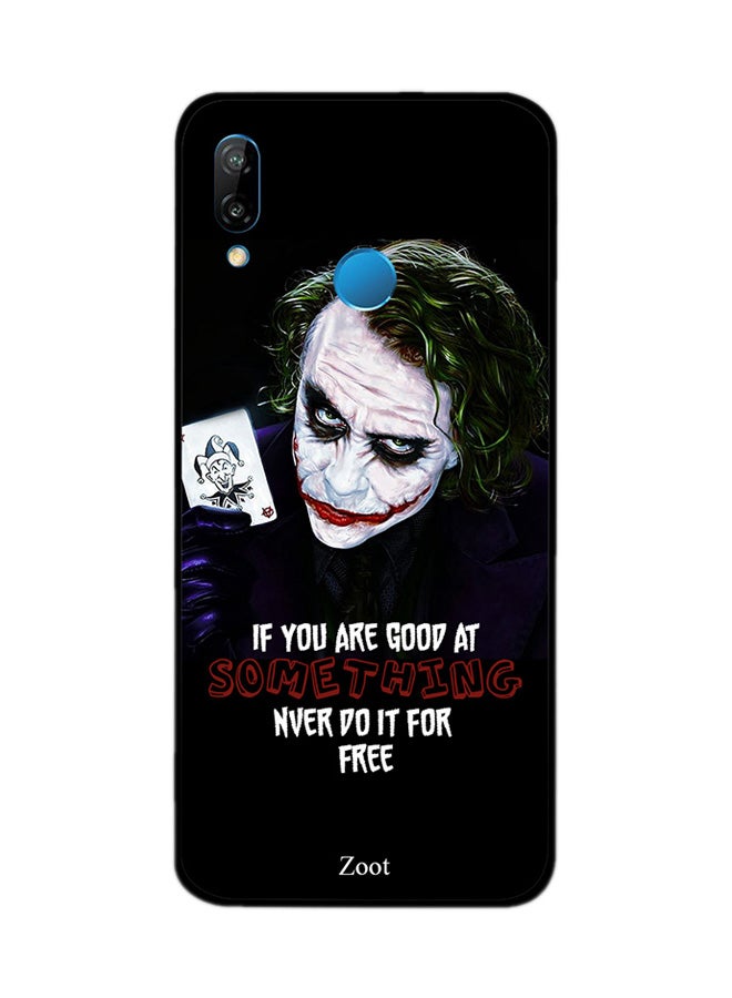 Protective Case Cover For Huawei Nova 3e If You Are Good At Something Never Do It For Free