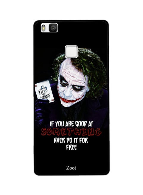 Thermoplastic Polyurethane Skin Case Cover -for Huawei P9 Lite If You Are Good At Something Never Do It -for Free If You Are Good At Something Never Do It For Free