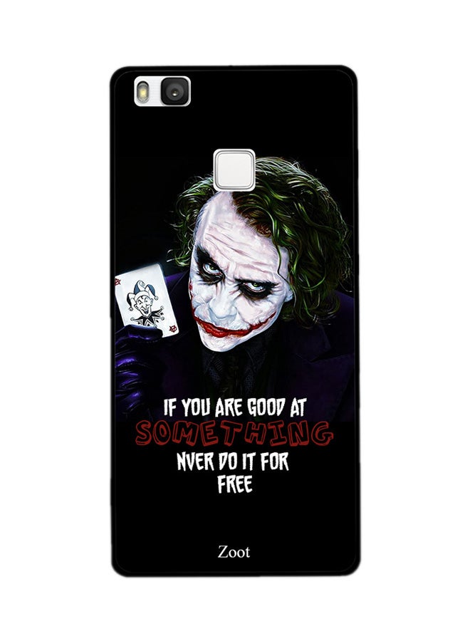 Thermoplastic Polyurethane Skin Case Cover -for Huawei P9 Lite If You Are Good At Something Never Do It -for Free If You Are Good At Something Never Do It For Free