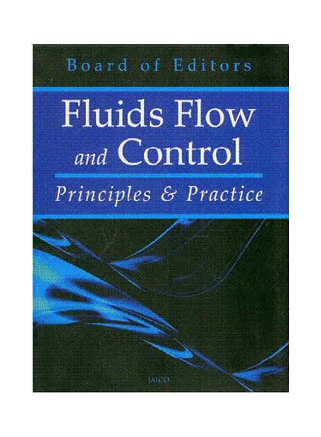 Fluids Flow And Control: Principles And Practice Paperback English by Jaico Publishing House - 1-Feb-08 