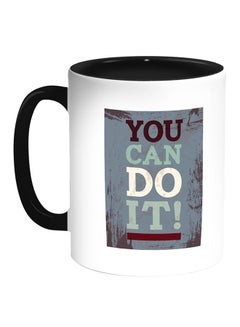 Decalac You Can Do It ! Printed Coffee Mug White/Black 