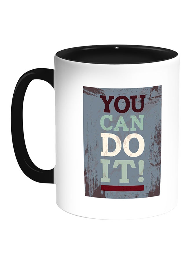 Decalac You Can Do It ! Printed Coffee Mug White/Black