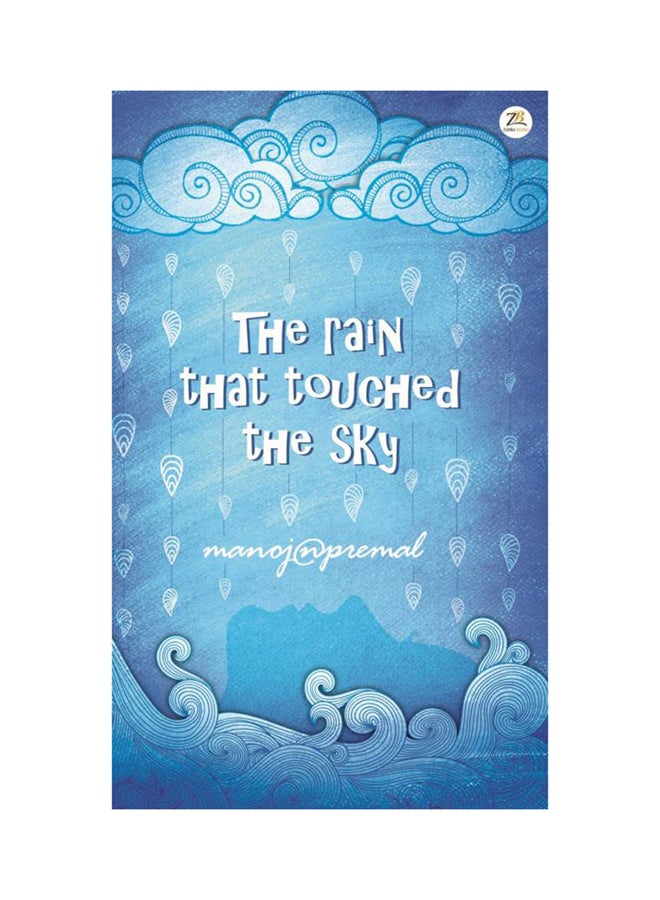 The Rain That Touched The Sky Paperback English by Manoj N Premal - 7/3/2018 
