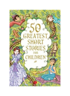 50 Greatest Short Stories For Children Paperback English by Terry O'Brien - 1-Nov-18 
