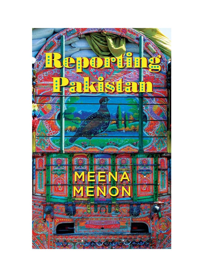 Reporting Pakistan Paperback English by Meena Menon - May 1, 2018 