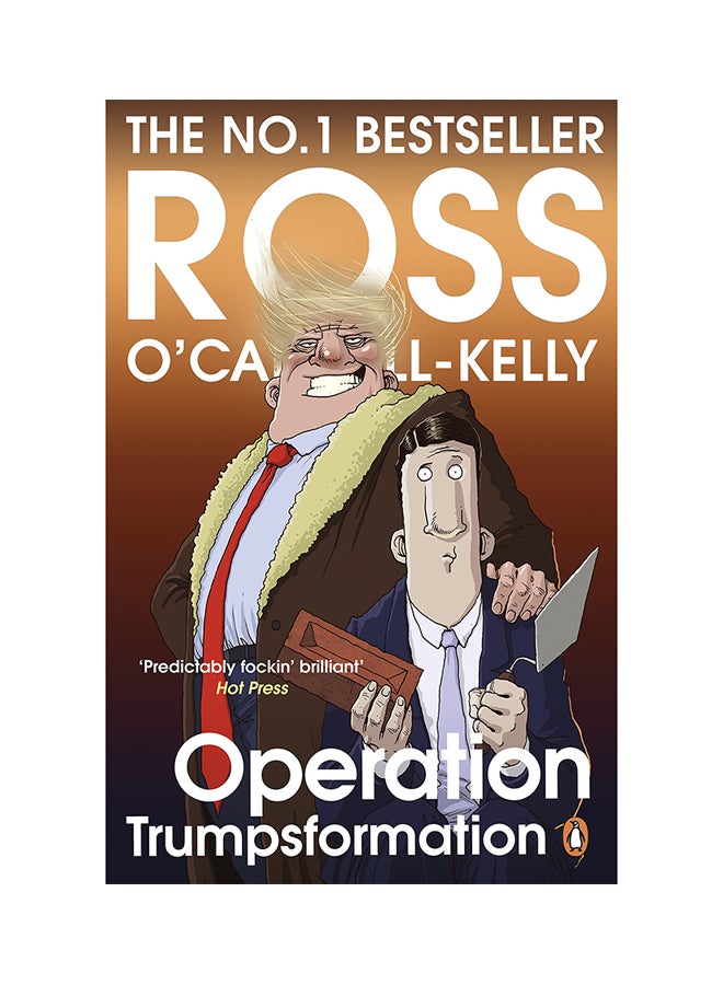 Operation Trumpsformation Paperback English by Ross O'Carroll-Kelly - 3-May-18 