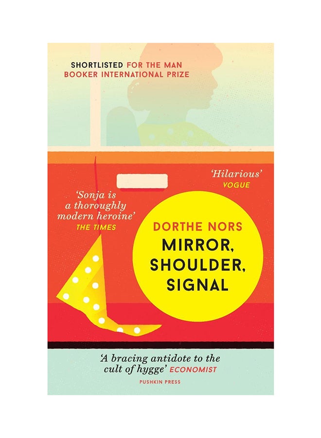 Mirror, Shoulder, Signal Paperback English by Dorthe Nors - 31-May-18