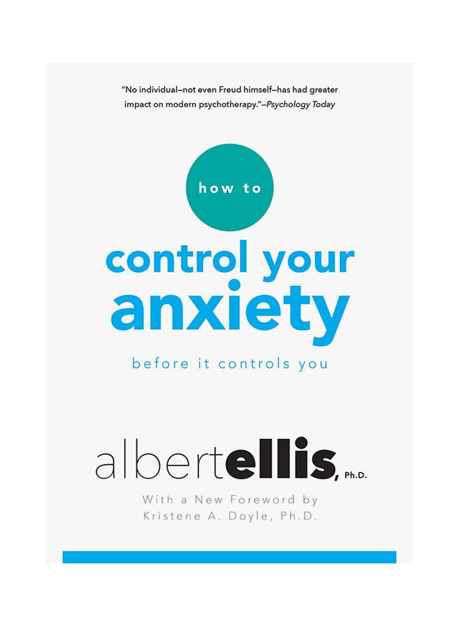 How To Control Your Anxiety Before It Controls You Paperback English by Albert Ellis - 30-Jun-16