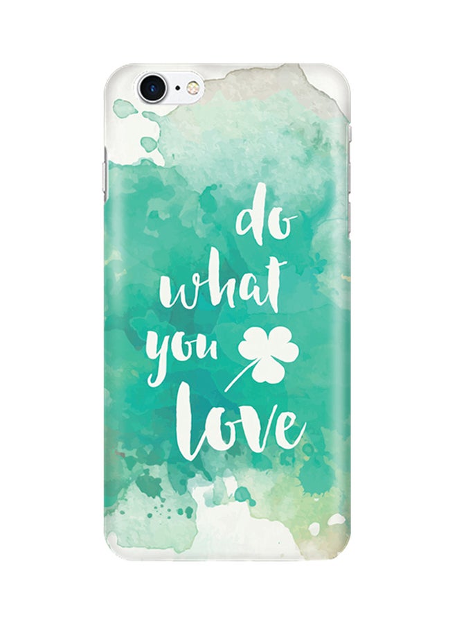 Slim Snap Matte Finish Case Cover For Apple iPhone 6/6S Do What You Love