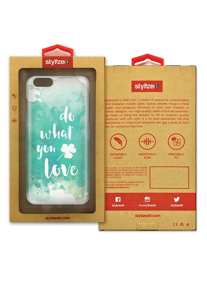 Slim Snap Matte Finish Case Cover For Apple iPhone 6/6S Do What You Love