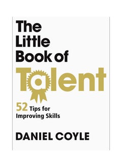 The Little Book Of Talent Paperback English by Daniel Coyle - 6th September 2012 - v1533794909/N16131186A_1