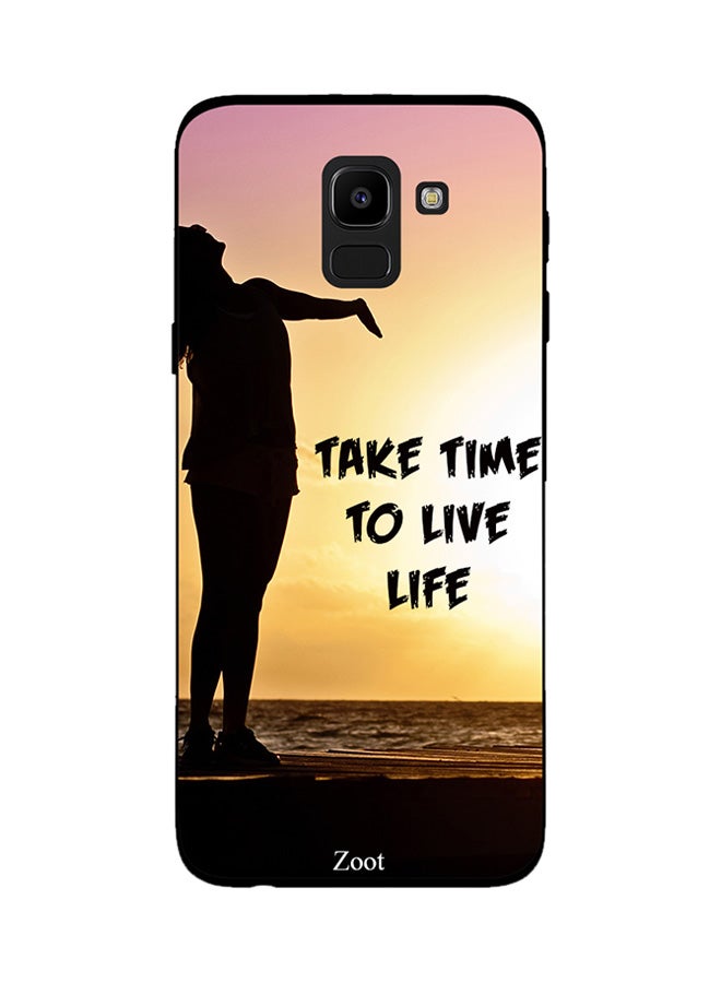 Zoot Thermoplastic Polyurethane Protective Case Cover For Samsung Galaxy J6 Take Time To Live Life