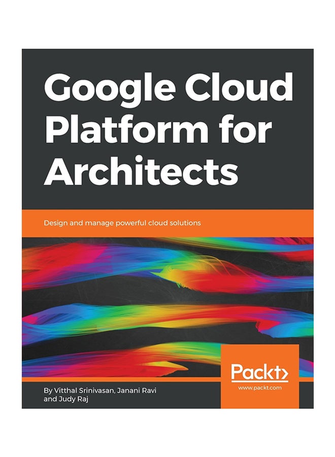 Google Cloud Platform For Architects Paperback English by Janani Ravi - 26-Jun-18