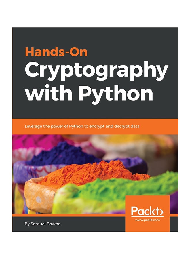 Hands-On Cryptography With Python Paperback English by Samuel Bowne - 29-Jun-18 