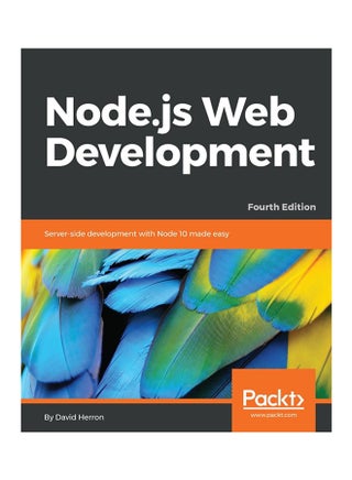 Node.Js Web Development: Server-Side Development With Node 10 Made Easy Paperback English by David Herron - 5/30/2018 - v1534491955/N16395682A_1