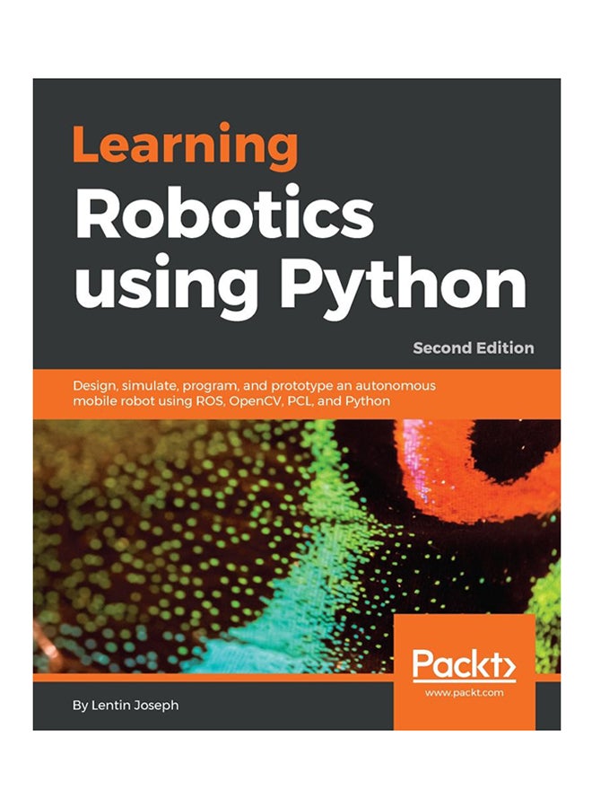 Learning Robotics Using Python Paperback English by Lentin Joseph - 28-Jun-18 