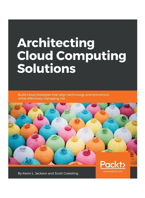 Architecting Cloud Computing Solutions Paperback English by Kevin L. Jackson - 30-May-18