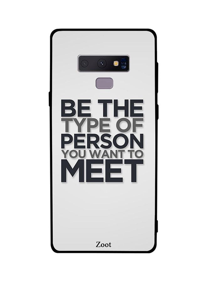 Zoot Thermoplastic Polyurethane Protective Case Cover For Samsung Galaxy Note 9 Be The Type Of Person You Want To Meet