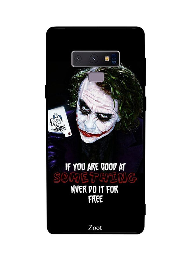 Zoot Thermoplastic Polyurethane Protective Case Cover For Samsung Galaxy Note 9 If You Are Good At Something Never Do It For Free