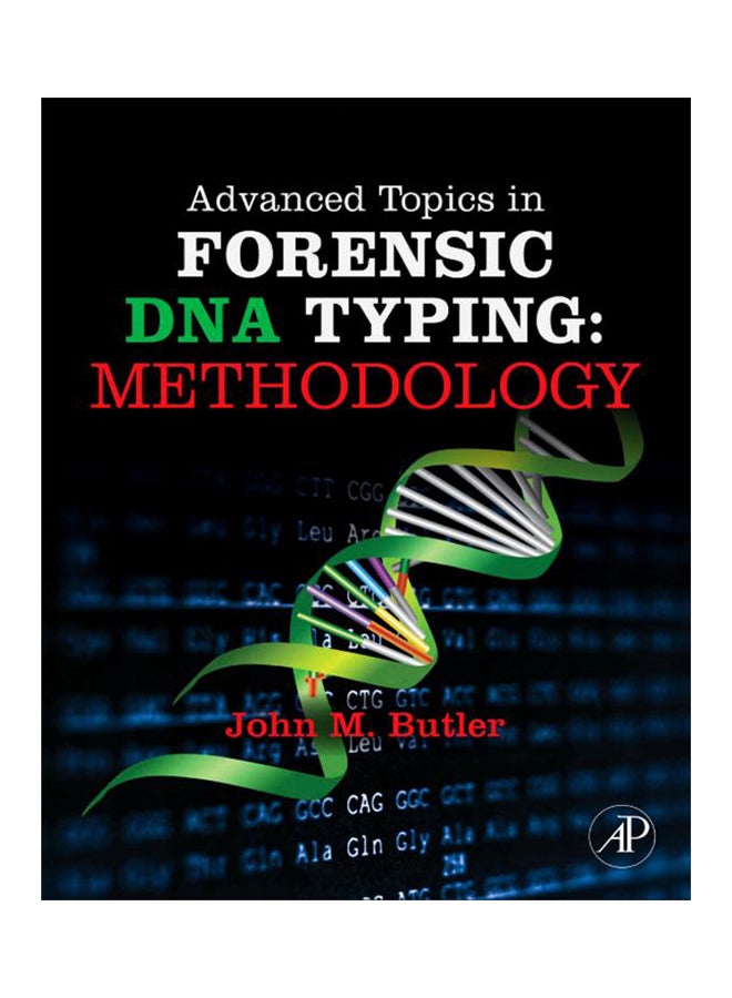 Advanced Topics In Forensic DNA Typing: Methodology Hardcover English by John M Butler - 16-Nov-11