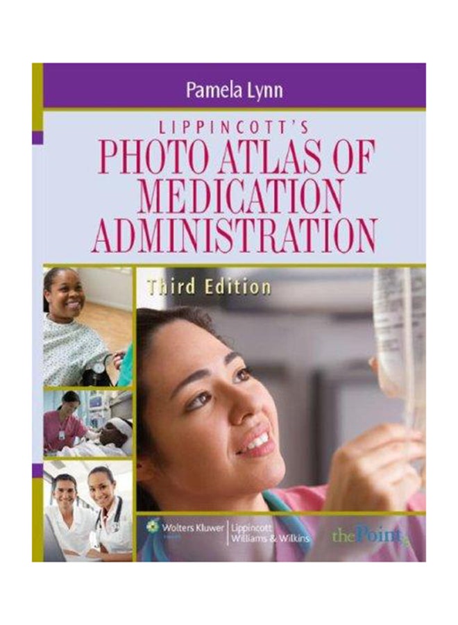 Lippincott's Photo Atlas Of Medication Administration Paperback English by Pamela Lynn - 4/1/2007 