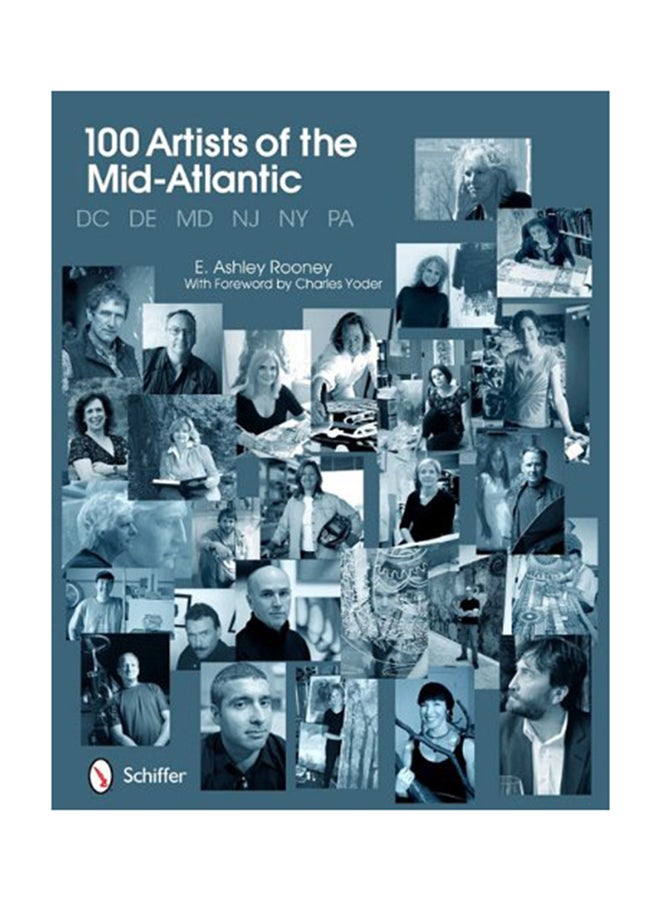 100 Artists Of The Mid-Atlantic Hardcover English by E. Ashley Rooney - 6/30/2011