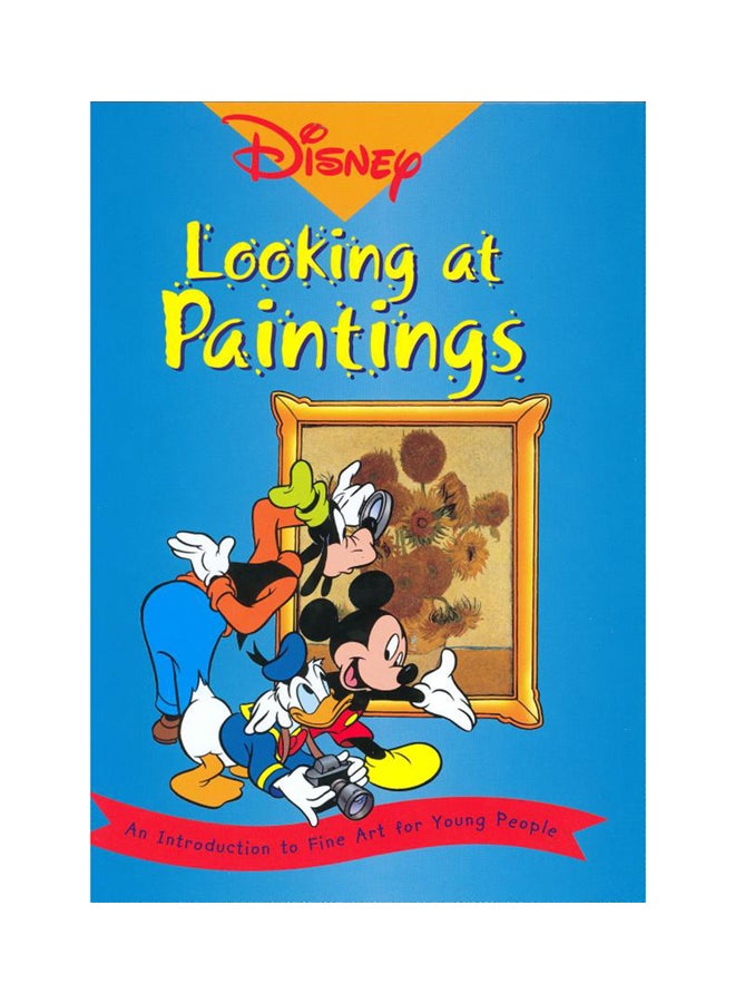 Disney - Looking At Paintings: An Introduction To Fine Art For Young People Hardcover English by Erika Langmuir - 10/7/2004