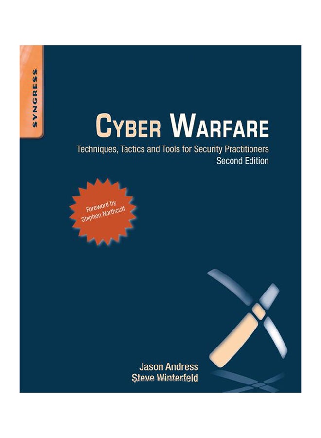 Cyber Warfare: Techniques, Tactics And Tools For Security Practitioners Paperback English by Jason Andress - 22-Nov-13 