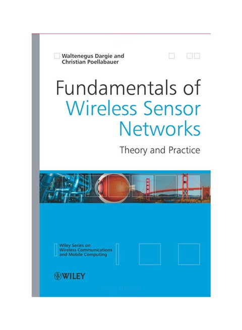 Fundamentals Of Wireless Sensor Networks Hardcover English by Waltenegus Dargie - 24-Sep-10