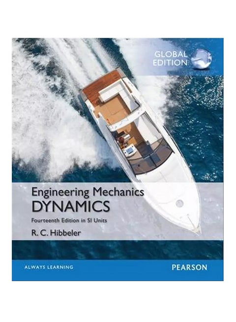 Engineering Mechanics: Dynamics In SI Units Paperback English by R.C Hibbeler - 3/27/2016