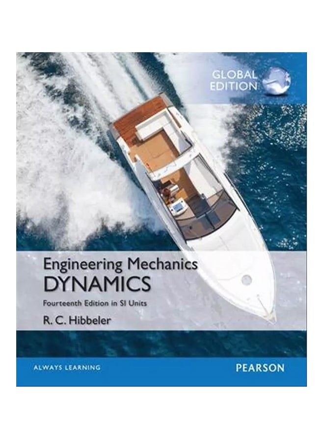 Engineering Mechanics: Dynamics In SI Units Paperback English by R.C Hibbeler - 3/27/2016