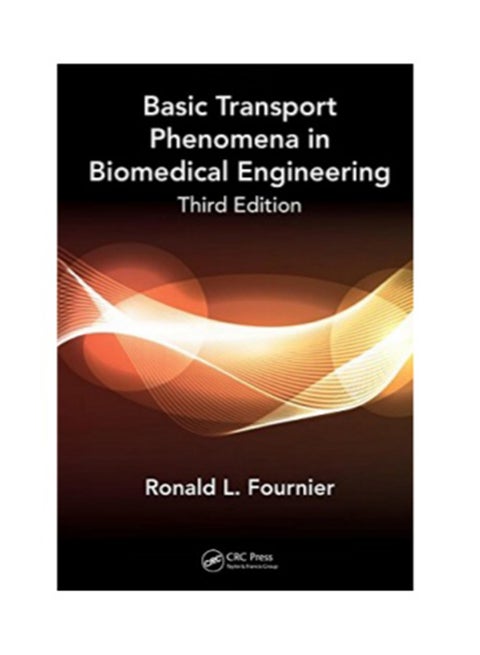 Basic Transport Phenomena In Biomedical Engineering Hardcover English by Ronald L. Fournier - 9/23/2011