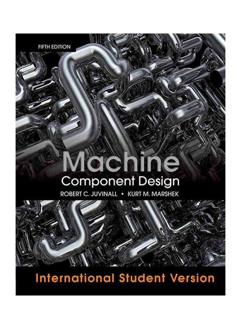 Machine Component Design Paperback English by Robert C. Juvinall - 26-Jan-12