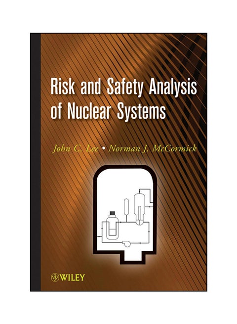 Risk And Safety Analysis Of Nuclear Systems Hardcover English by John C. Lee - 26-Jul-11
