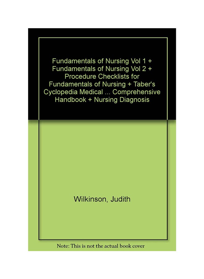 Fundamentals Of Nursing Volume 1 And 2 Paperback English by Judith M Wilkinson (PhD, CNS, Aprn) - 01 Aug 2007