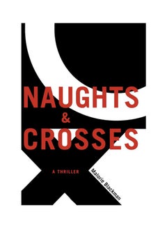 Naughts & Crosses Hardcover English by Malorie Blackman - 38504