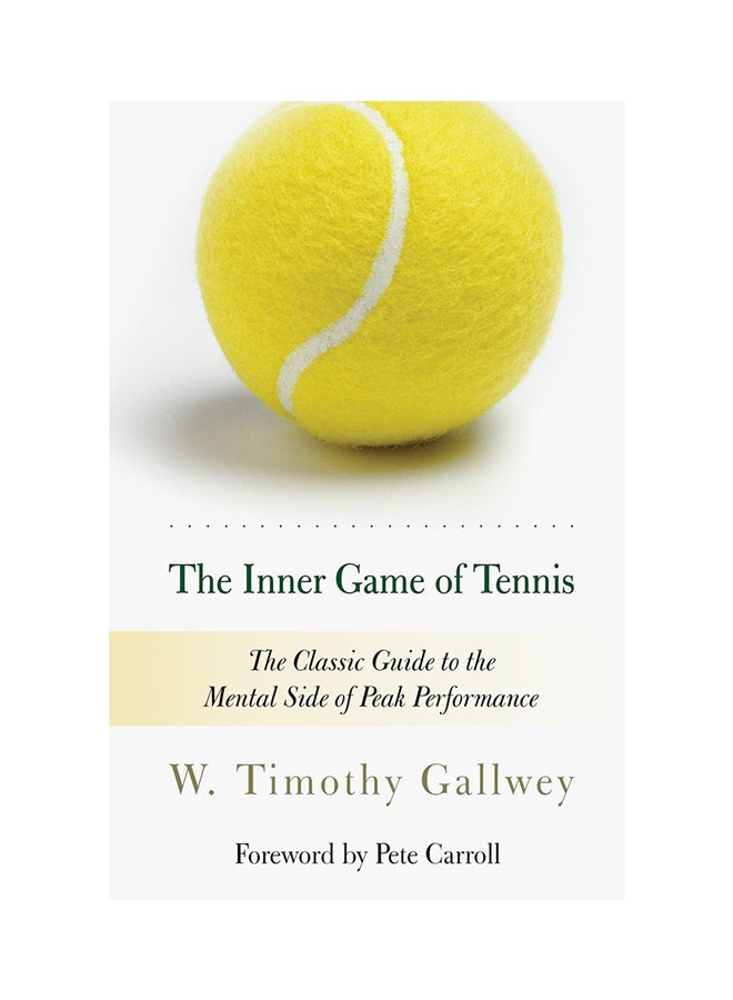The Inner Game Of Tennis Paperback English by W. Timothy Gallwey - 41153 