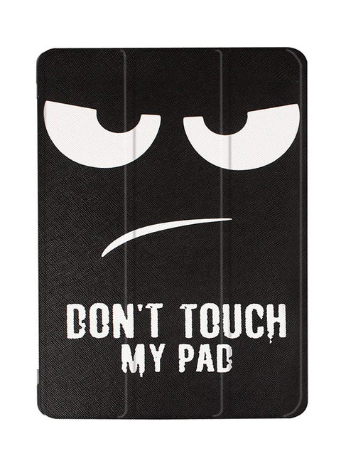 Folio Case Cover For Apple iPad 9.7 (2018)/9.7(2017) Do Not Touch My Pad