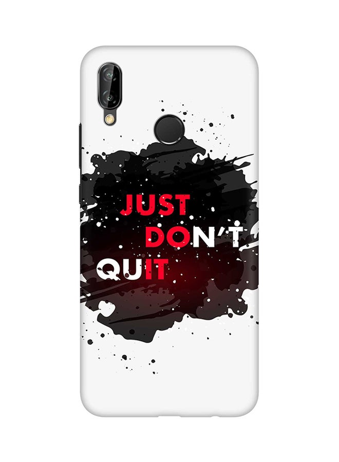 Protective Case Cover For Huawei Nova 3 Just Don't Quit
