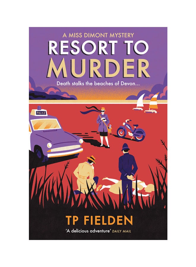 Resort To Murder: Death Stalks The Beaches Of Devon Paperback English by T. P. Fielden - 14-Jun-18 