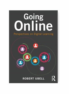 Going Online: Perspectives On Digital Learning Paperback English by Robert Ubell - 12/23/2016 